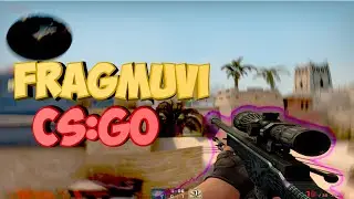 fragmuvi cs:go(монтаж)