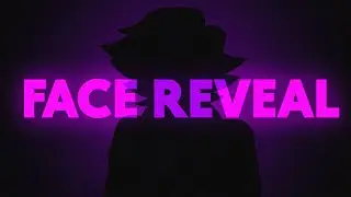 FACE REVEAL