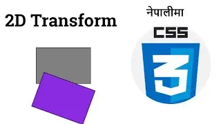35 2D Transform In CSS | css 2d transform in Nepali | transform css | translate in css | rotate css