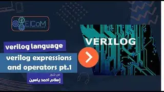 Verilog language| Verilog Expressions and Operators Part.1