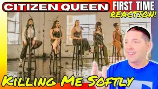 Citizen Queen Reaction