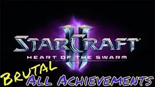 Starcraft 2 DOMINATION - Brutal Guide - All Achievements!