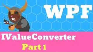 C# WPF - IValueConverter Part 1
