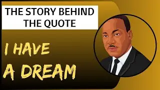 'I Have a Dream' - The Story Behind Martin Luther King's Famous Quote