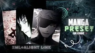 top 3+ manga preset | + alight motion shake pack | alight link, xml, qr code