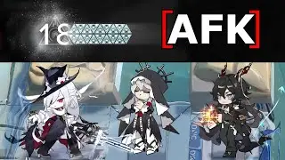 [Arknights] CC#11 Risk 18 AFK Strategy 3