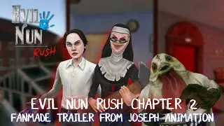 EVIL NUN RUSH / CHAPTER 2 / FANMADE TRAILER / SECRET CUTSCENE / EVIL NUN 🔨