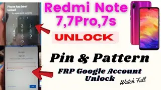 Redmi Note 7 Pro FRP Google Account Unlock & Pin Pattern Unlock By UMT No Auth Required
