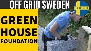 Greenhouse build - the foundation Episode 1