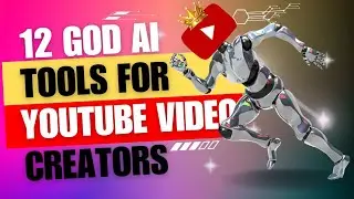 12 God Like Ai Tools For YouTube Creators || Best Ai Tool In 2024