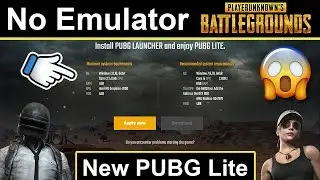 How to Install PUBG LITE PC Version Free | No More Android Emulator