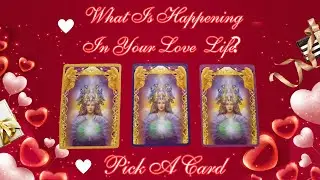 What's Happening In Your Love Life? | Pick A Card | #tarotreading #love #valentinesday