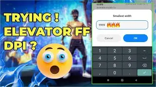 Elevator FF Dpi 804 ?  🔥😲😯