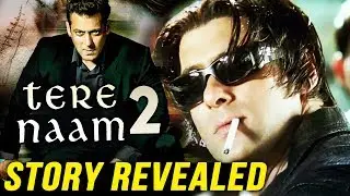 TERE NAAM 2 Story Revealed | Will Salman Khan Play A Cameo?