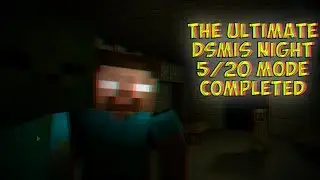 Ultimate DSMIS Night 5/20 Mode Completed