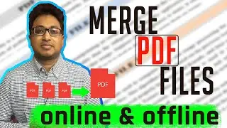 How to Combine Multiple PDF Files in Offline and Online? | Merge PDF Files into One 