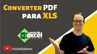 Dicas para Aprender Excel Mais Rápido  - Como Converter PDF em XLS - Avaliação de Programa