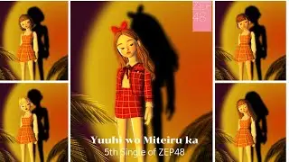 [MV Full] Yuuhi wo Miteiru ka / ZEP48