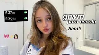 grwm 5AM para a escola | skin care, maquiagem e cabelo 💆🏻‍♀️⭐️