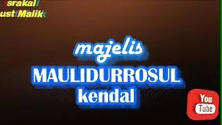 SHOLAWAT serakal Majelis sholawat maulid Rosul