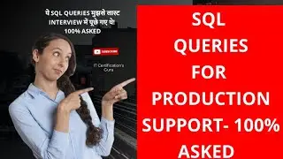 SQL Queries for Production Support | SQL Queries for Application support - 100% Asked SQL Queries