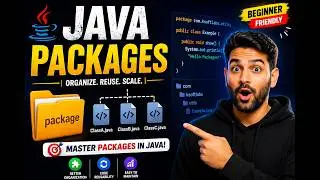 Java Packages Explained in Less Than 10 Minutes  | Beginner to Pro Guide