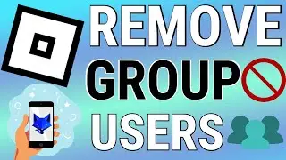 How To Remove People From Your Roblox Group On Mobile (Android & iOS)