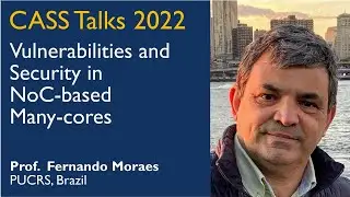 CASS Talks 2022 - Fernando Moraes, PUCRS, Brazil - October 28, 2022