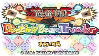🎲Yu-Gi-Oh! Destiny Board Traveler Title Screen ~🎲