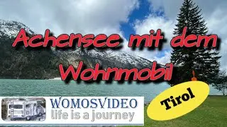Achensee mit dem Wohnmobil