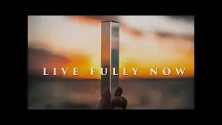 Live Fully Now - Alan Watts