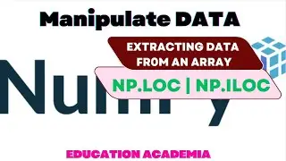 Numpy Array loc , iloc function