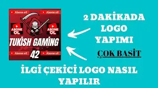 2 DAKIKADA PROGRAMSIZ LOGO YAPIMI  ( ÇOK BASİT )