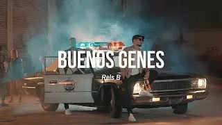 Buenos Genes / Rels B (Letra)
