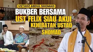 USTADZ SHOMAD BIKIN USTADZ FELIX NGAKAK, CERAMAH PENUH ILMU DAN SUPER LUCU.
