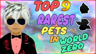 TOP 9 RAREST PETS IN WORLD ZERO [Roblox]
