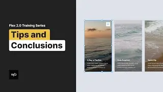 Tips and Conclusions | Flex Training by Without Code