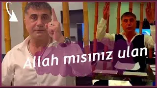 ALLAH MISINIZ ULAN | Sedat Peker (Kurtlar Vadisi Usulü)