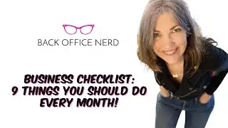 Business Checklist on my Trello Board:  9 Things you should do every month!