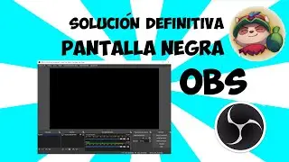 😎😎SOLUCIÓN DEFINITIVA  DE PANTALLA NEGRA OBS 2021!!!!