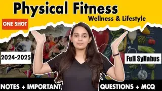 Physical Fitness Wellness and Lifestyle Class 11 One Shot | Physical Education Chapter 5 | 2024-2025