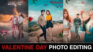 valentine day photo editing | valentines day photo editing 2022 | propose day photo editing