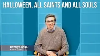 Halloween, All Saints and All Souls - Fridays from the Heart