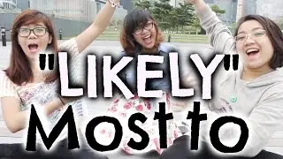 Most Likely To?!