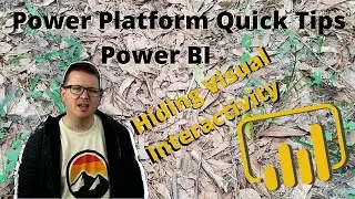04   Power BI Hiding Visual Interactivity Completed