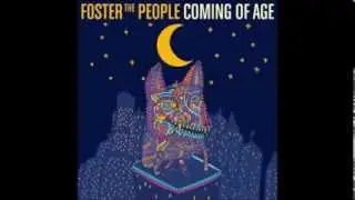 Foster The People -  Coming Of Age