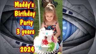 2024 Madelyne's Birthday Party. Maddy 3 years old.