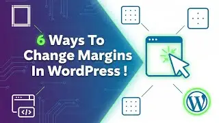 How to Change Margins in WordPress !