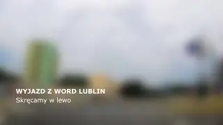 Wyjazd z WORD Lublin-skręcamy w lewo🚦Nauka jazdy w Lublinie