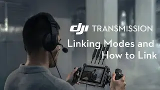 DJI Transmission｜Linking Modes and How to Link